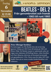 Beatles, del 2.  Från genombrottet och framåt - 1963 till runt 1965 @ Hindås station